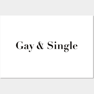 Proudly Gay & Single Statement Design Posters and Art